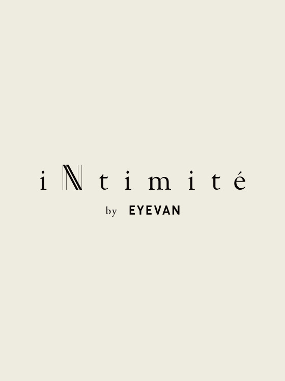 iNtimité by EYEVAN